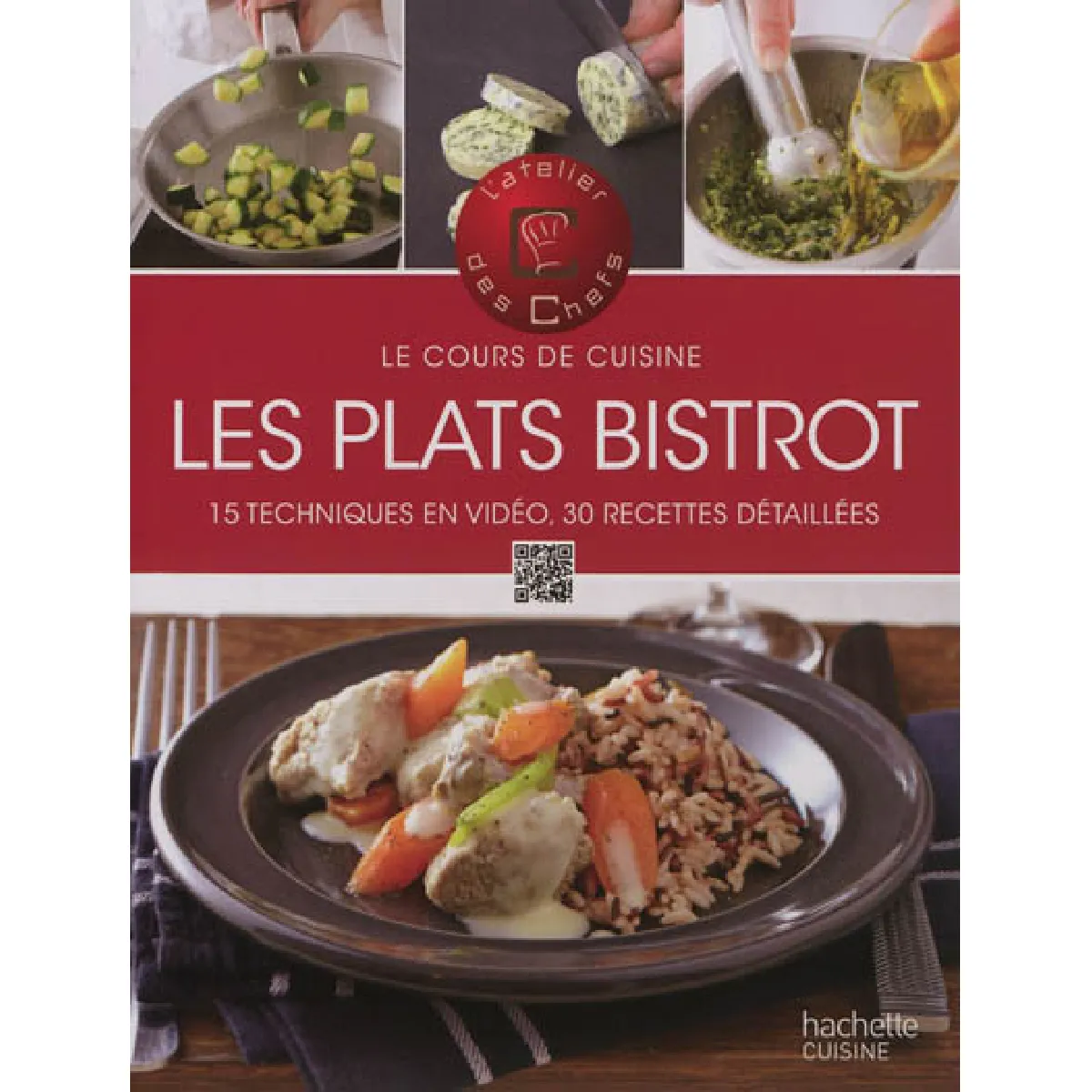 Plats de bistrot : 15 techniques en vidéo, 30 recettes détaillées · Occasion
