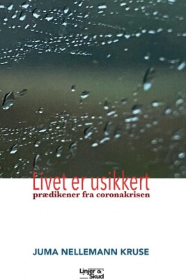 Livet Er Usikkert - Juma Nellemann Kruse - Bog