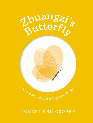 Pocket Philosophy: Zhuangzi's Butterfly (Hardback)