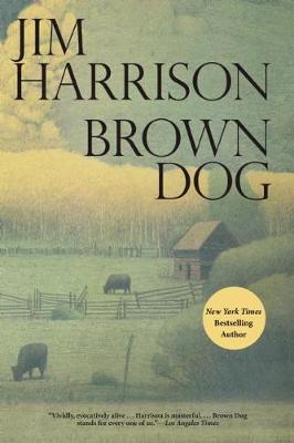 Brown Dog: Novellas (Paperback)