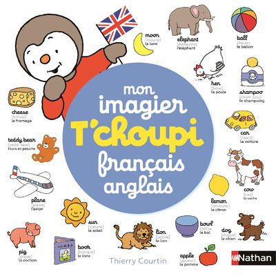Mon Imagier T'Choupi Français/Anglais