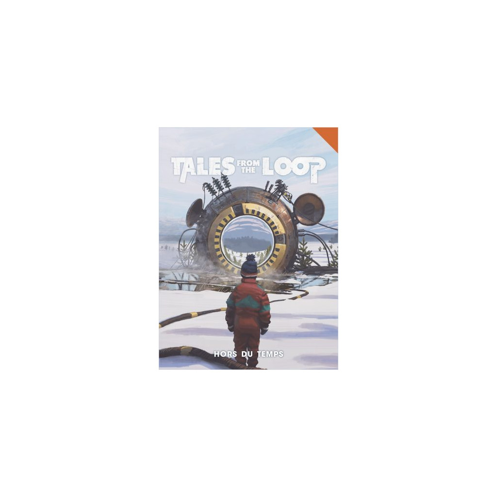 Tales from the Loop - Hors du Temps