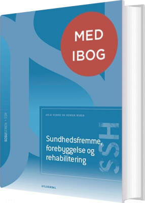 Sundhedsfremme, Forebyggelse Og Rehabilitering - Ssh - Med Ibog - Henrik Wiben - Bog