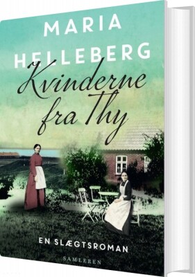 Kvinderne Fra Thy - Maria Helleberg - Bog