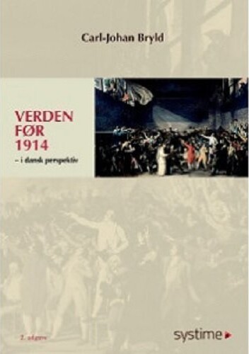 Verden Før 1914 - Carl-Johan Bryld - Bog