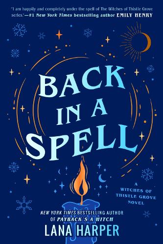 Back In A Spell - The Witches of Thistle Grove (Paperback)
