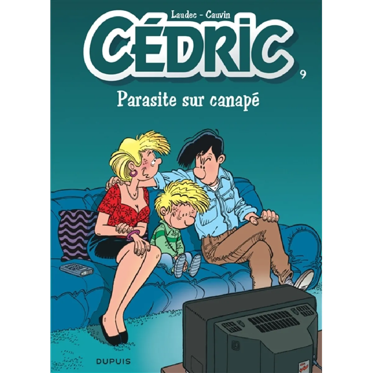 Cédric. Vol. 9. Parasite sur canapé · Occasion