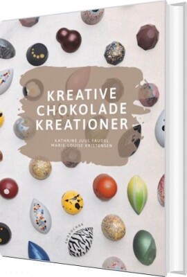 Kreative Chokolade Kreationer - Kathrine Juul Faudel - Bog