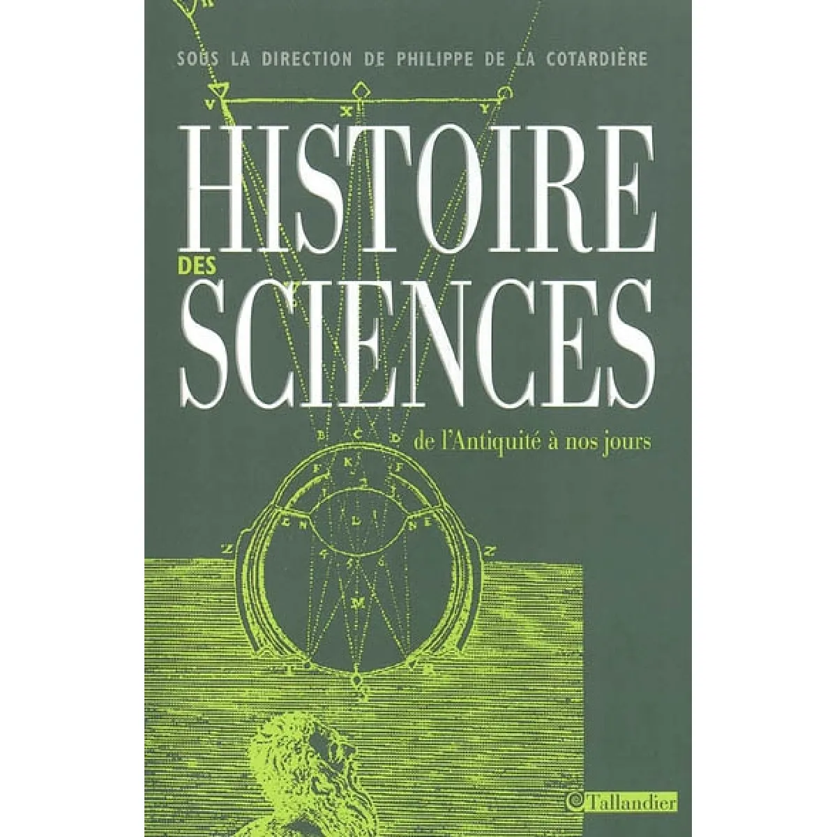 Histoire des sciences : de la préhistoire à nos jours · Occasion