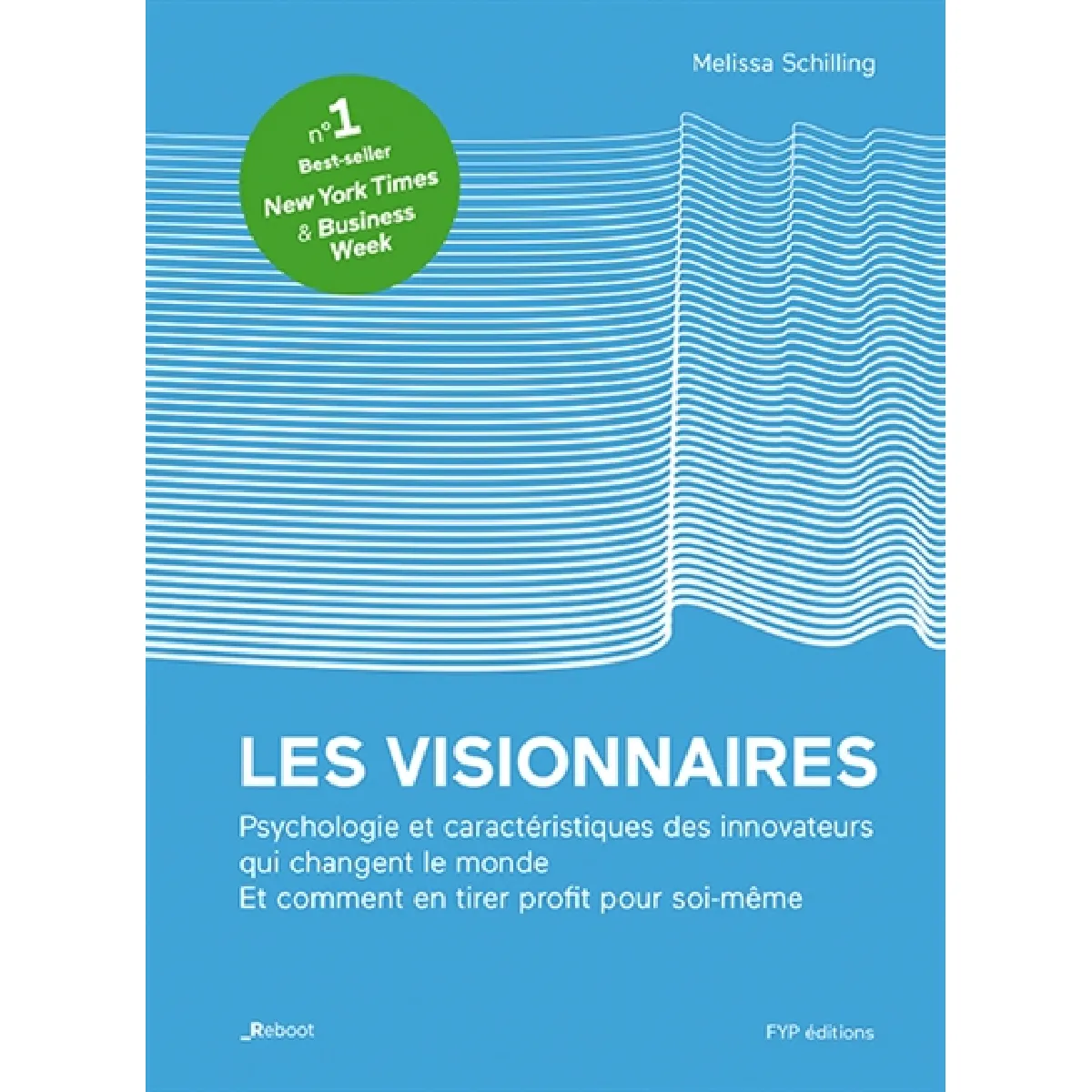 Les visionnaires : psychologie et caractéristiques des innovateurs qui changent le monde : et comment en tirer profit pour soi-même · Occasion