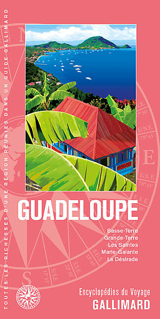 GALLIMARD - LA GUADELOUPE ENCYCLOPEDIE DU VOYAGE