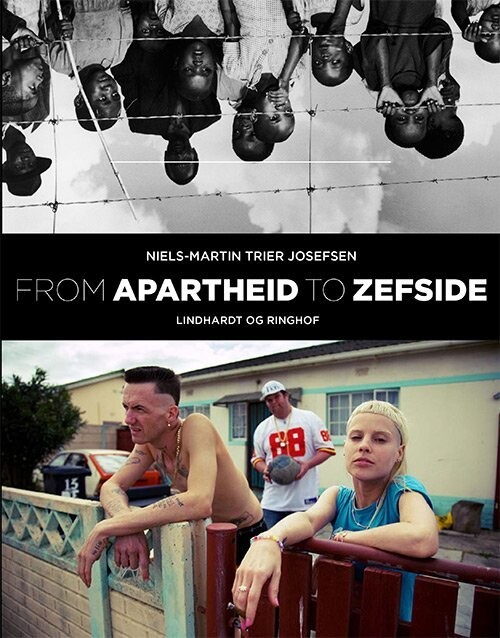From Apartheid To Zefside - Niels-Martin Trier Josefsen - Bog