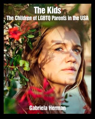 The Kids: The Children of LGBTQ Parents in the USA (Paperback)
