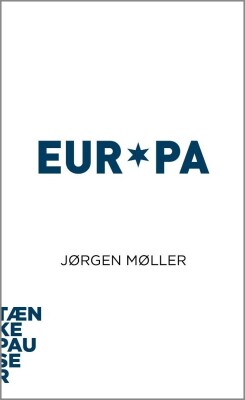 Tænkepauser - Europa - Jørgen Møller - Bog