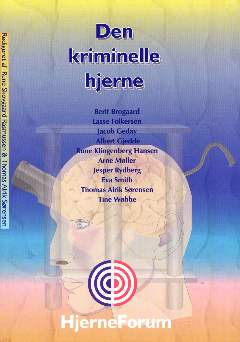 Den Kriminelle Hjerne - Tine Wøbbe - Bog