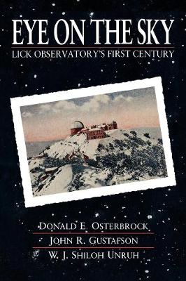 Eye on the Sky: Lick Observatory's First Century (Paperback)