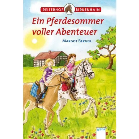 Arena Reiterhof Birkenhain Ein Pferdesommer voller Abenteuer