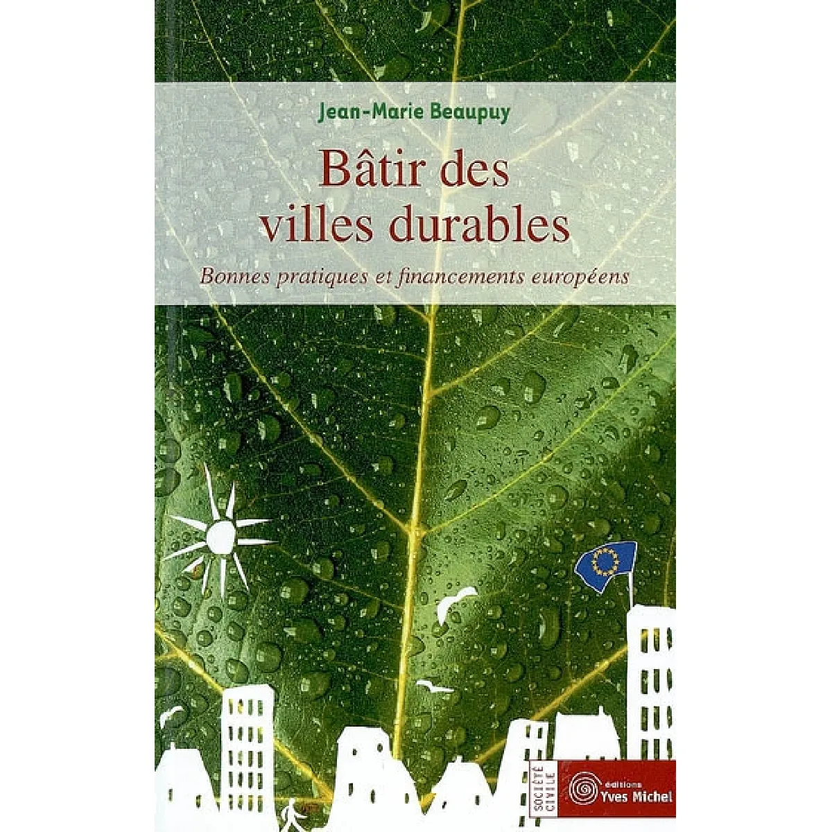 Bâtir des villes durables : bonnes pratiques et financements européens · Occasion