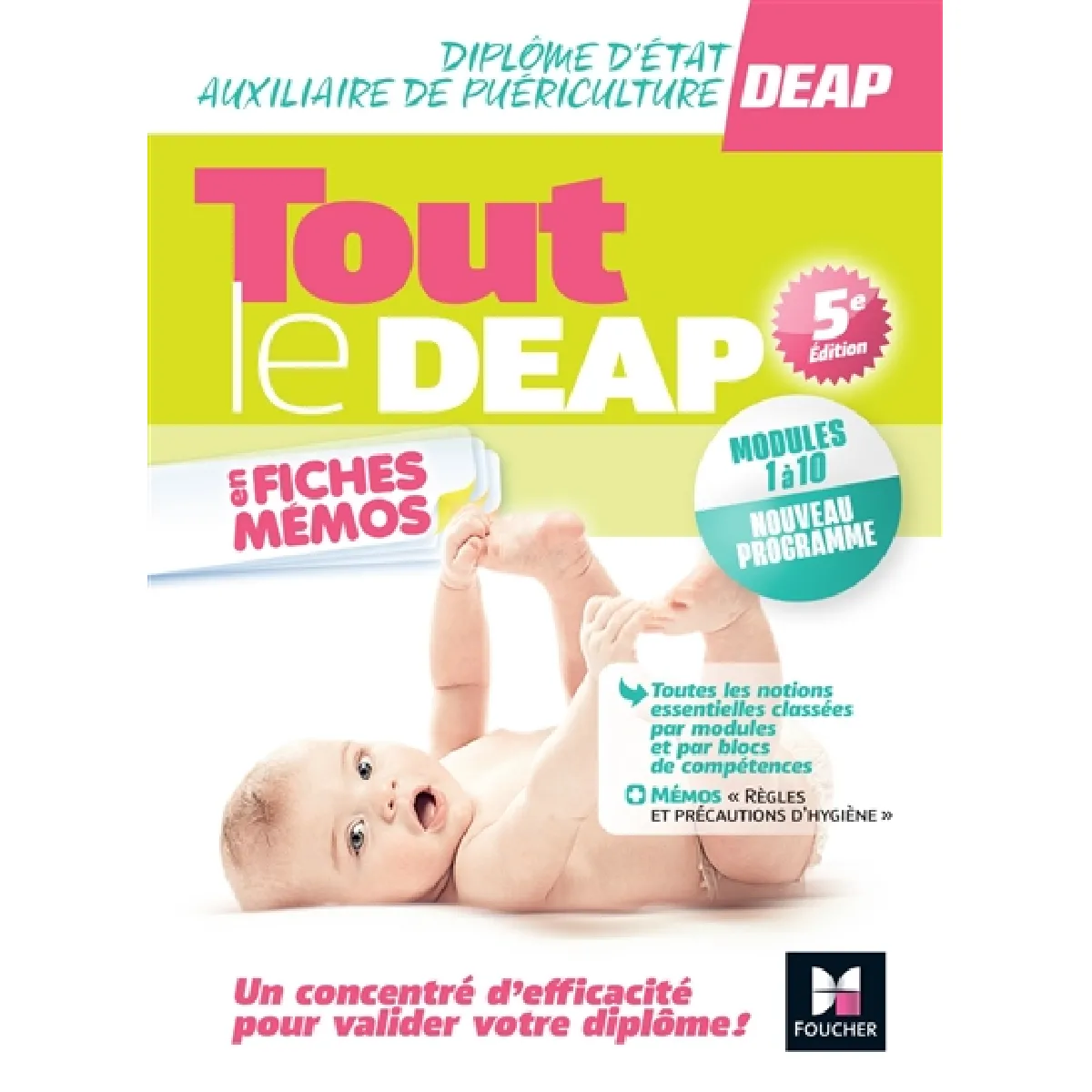 Tout le DEAP en fiches mémos : diplôme d'Etat auxiliaire de puériculture, modules 1 à 10, nouveau programme