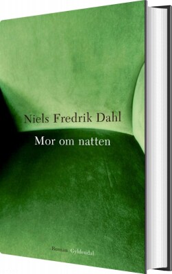 Mor Om Natten - Niels Fredrik Dahl - Bog