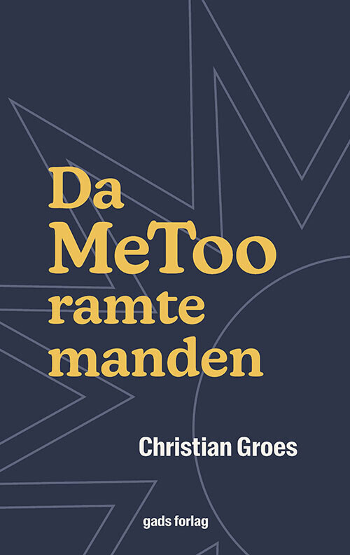Da #Metoo Ramte Manden - Christian Groes - Bog