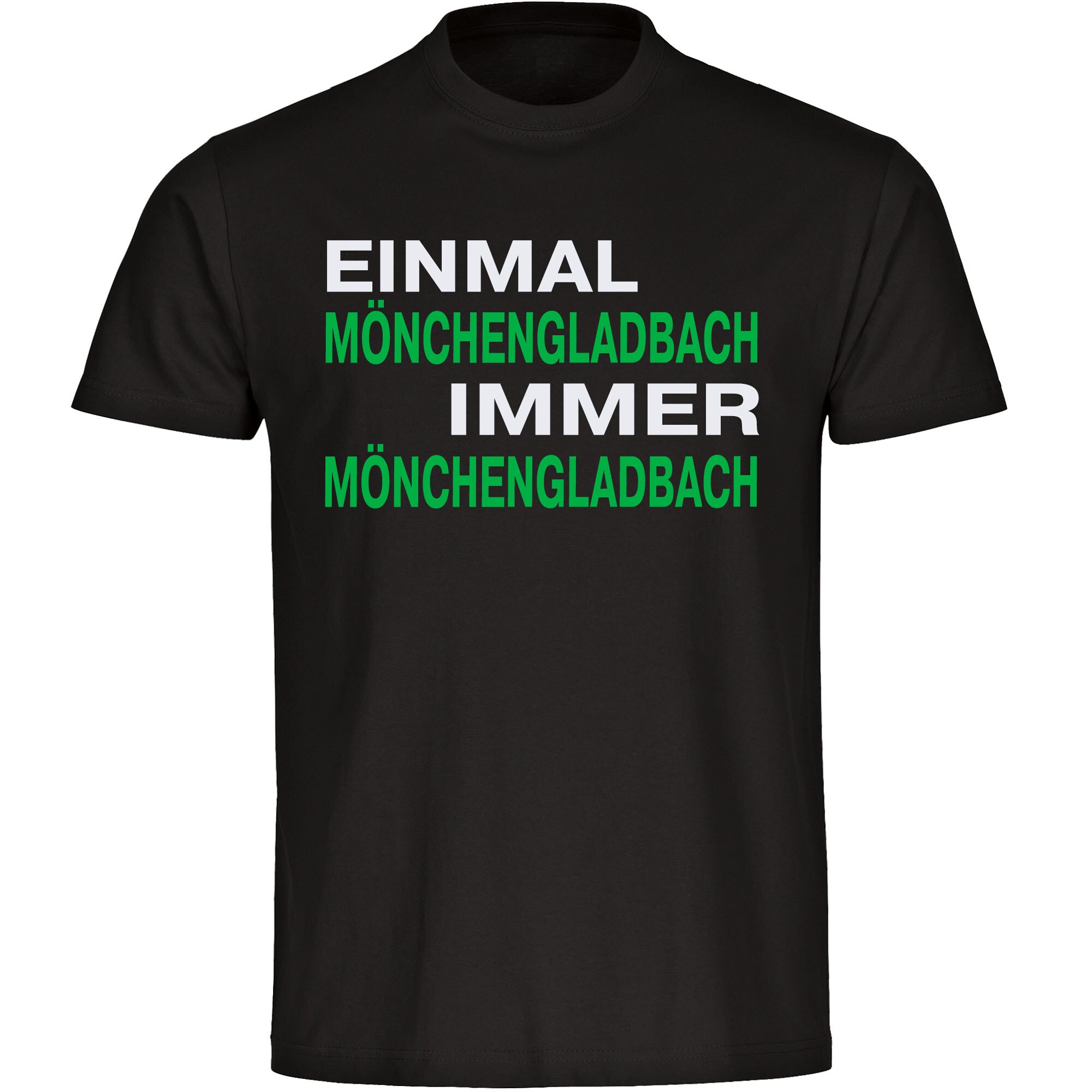 multifanshop® Herren T-Shirt - Mönchengladbach - Einmal Immer - Druck grün