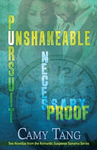 Necessary Proof and Unshakeable Pursuit: Two novellas in the Sonoma series - Sonoma 4 (Paperback)