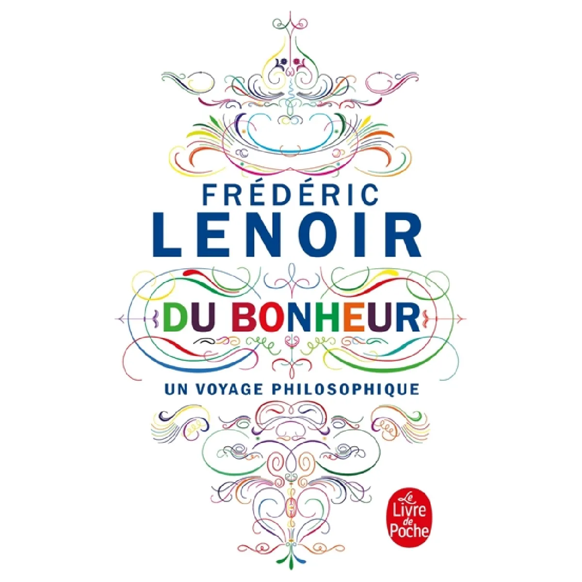 Du bonheur : un voyage philosophique · Occasion