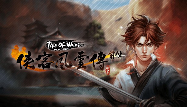 Tale of Wuxia: The Pre-Sequel- PC