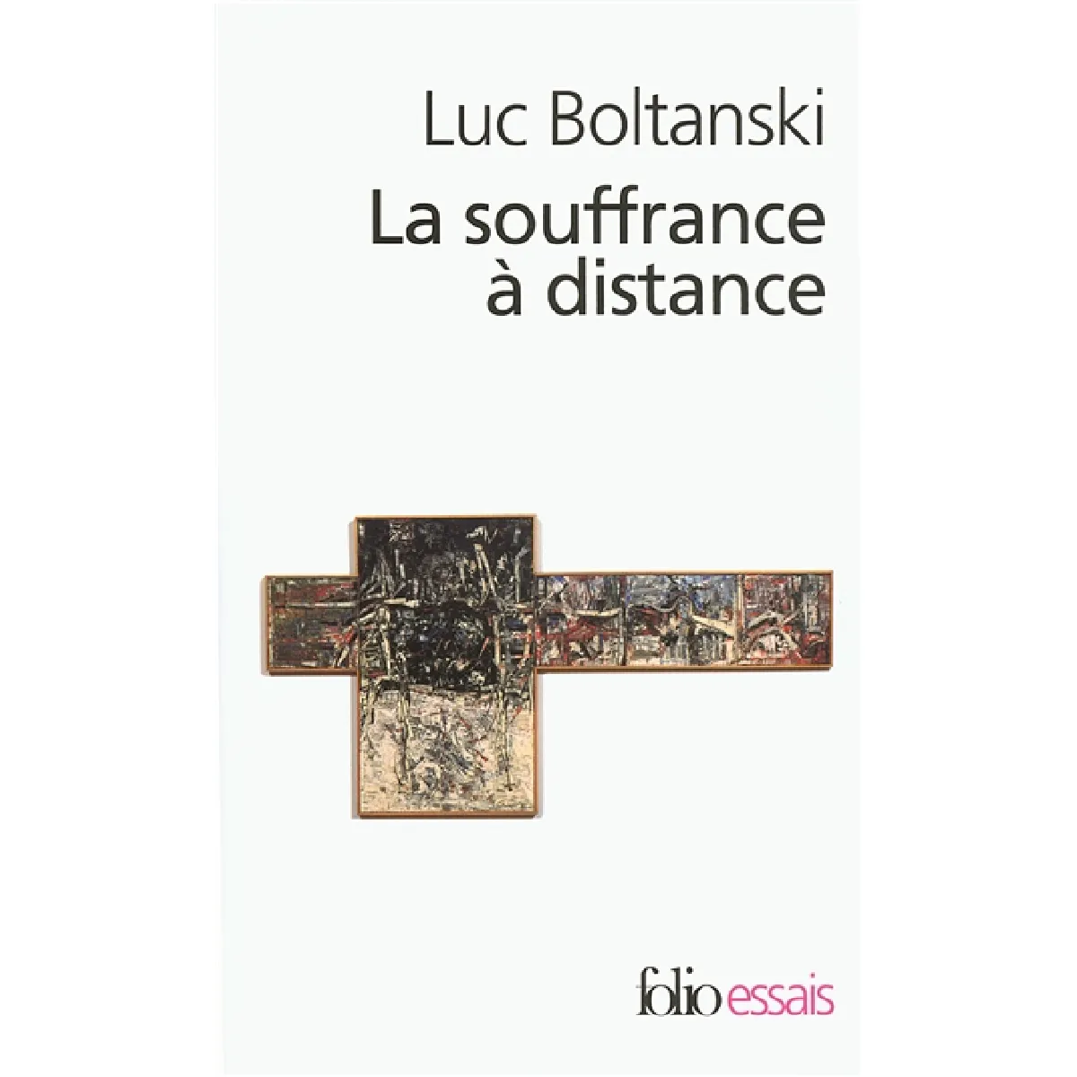 La souffrance à distance : morale humanitaire, médias et politique. La présence des absents · Occasion
