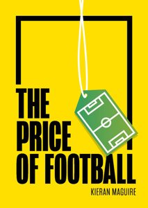The Price of Football: Understanding Football Club Finance (Paperback)