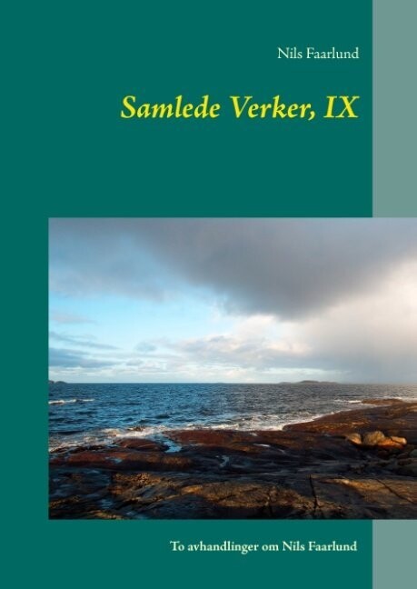 Samlede Verker, Ix - Nils Faarlund - Norsk Bog