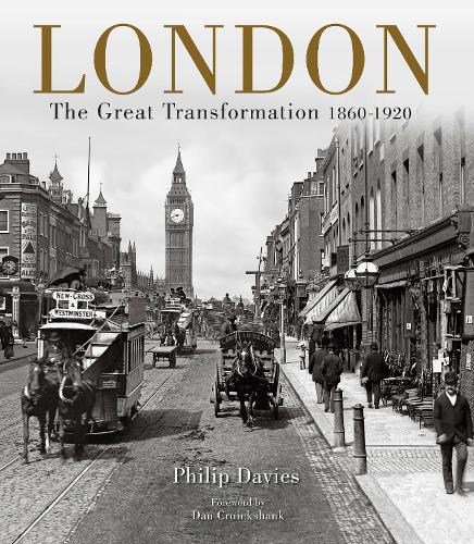 London: The Great Transformation 1860920 (Hardback)