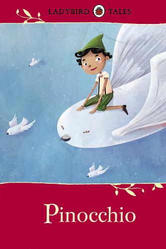 Ladybird Tales: Pinocchio (Hardback)