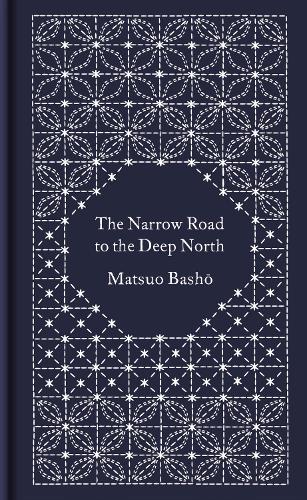 The Narrow Road to the Deep North and Other Travel Sketches - Penguin Pocket Hardbacks (Hardback)