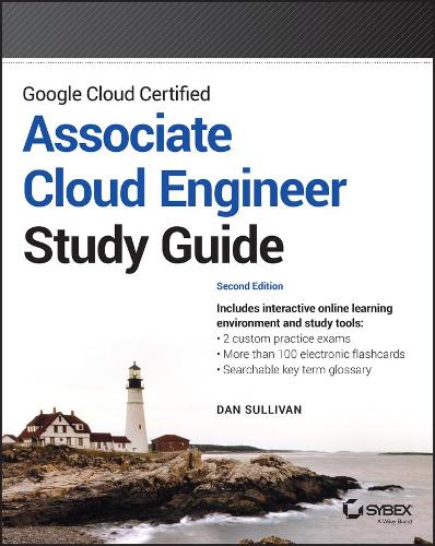 Google Cloud Certified Associate Cloud Engineer Study Guide (Paperback)