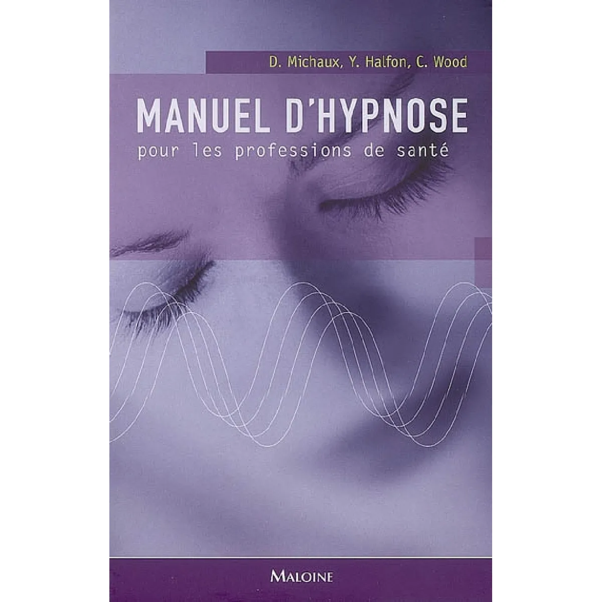 Manuel d'hypnose pour les professions de santé · Occasion