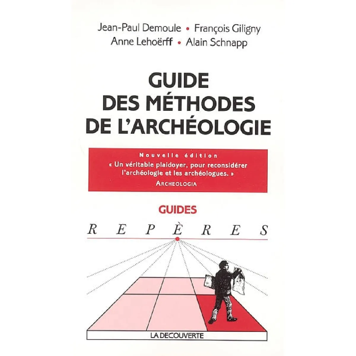 Guide des méthodes de l'archéologie · Occasion