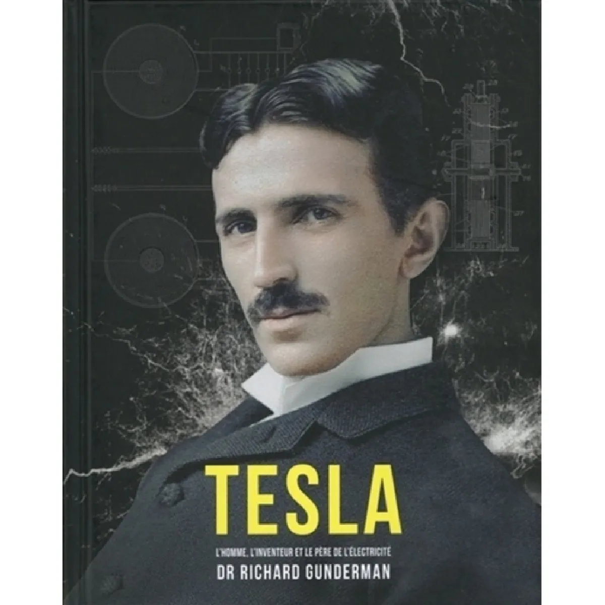 Tesla : l'homme, l'inventeur et le père de l'électricité · Occasion