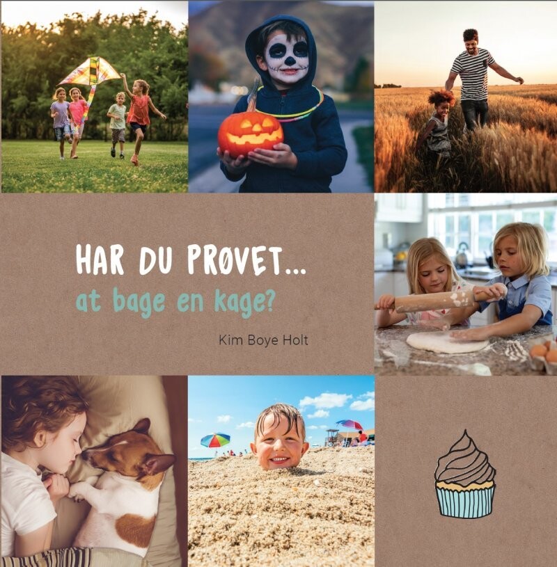 Har Du Prøvet At Bage En Kage - Kim Boye Holt - Bog