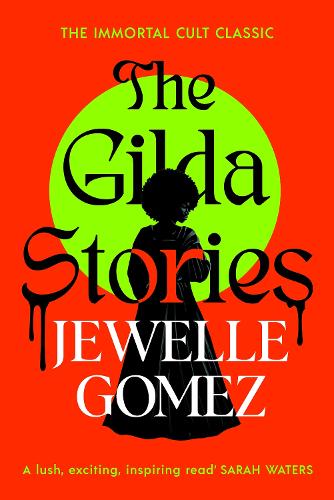 The Gilda Stories (Hardback)