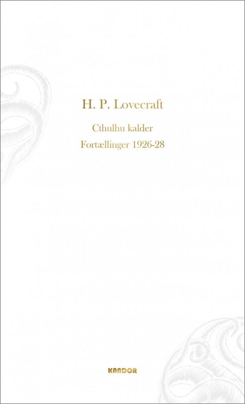 Cthulhu Kalder - Fortællinger 1926-1928 - H. P. Lovecraft - Bog