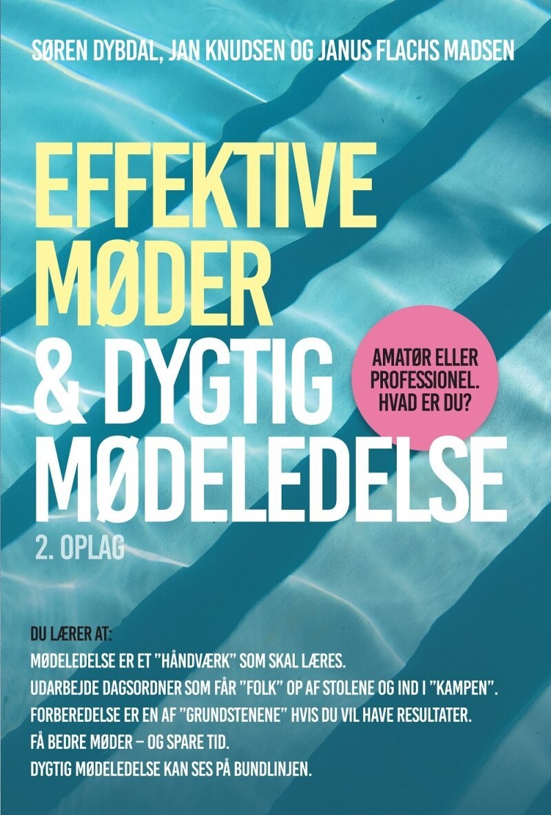 Effektive Møder & Dygtig Mødeledelse - Søren Dybdal - Bog