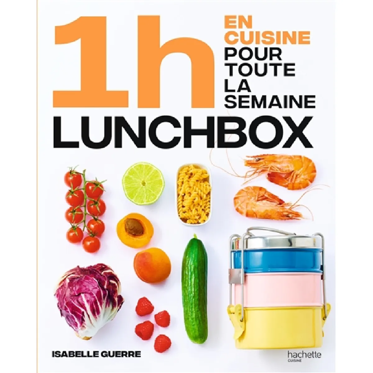 1 h en cuisine pour toute la semaine : lunch box · Occasion