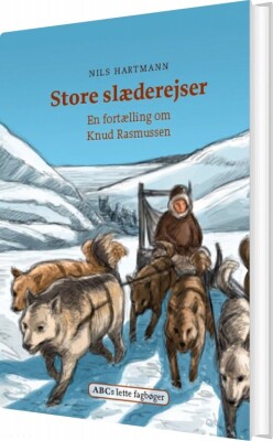 Store Slæderejser - Nils Hartmann - Bog