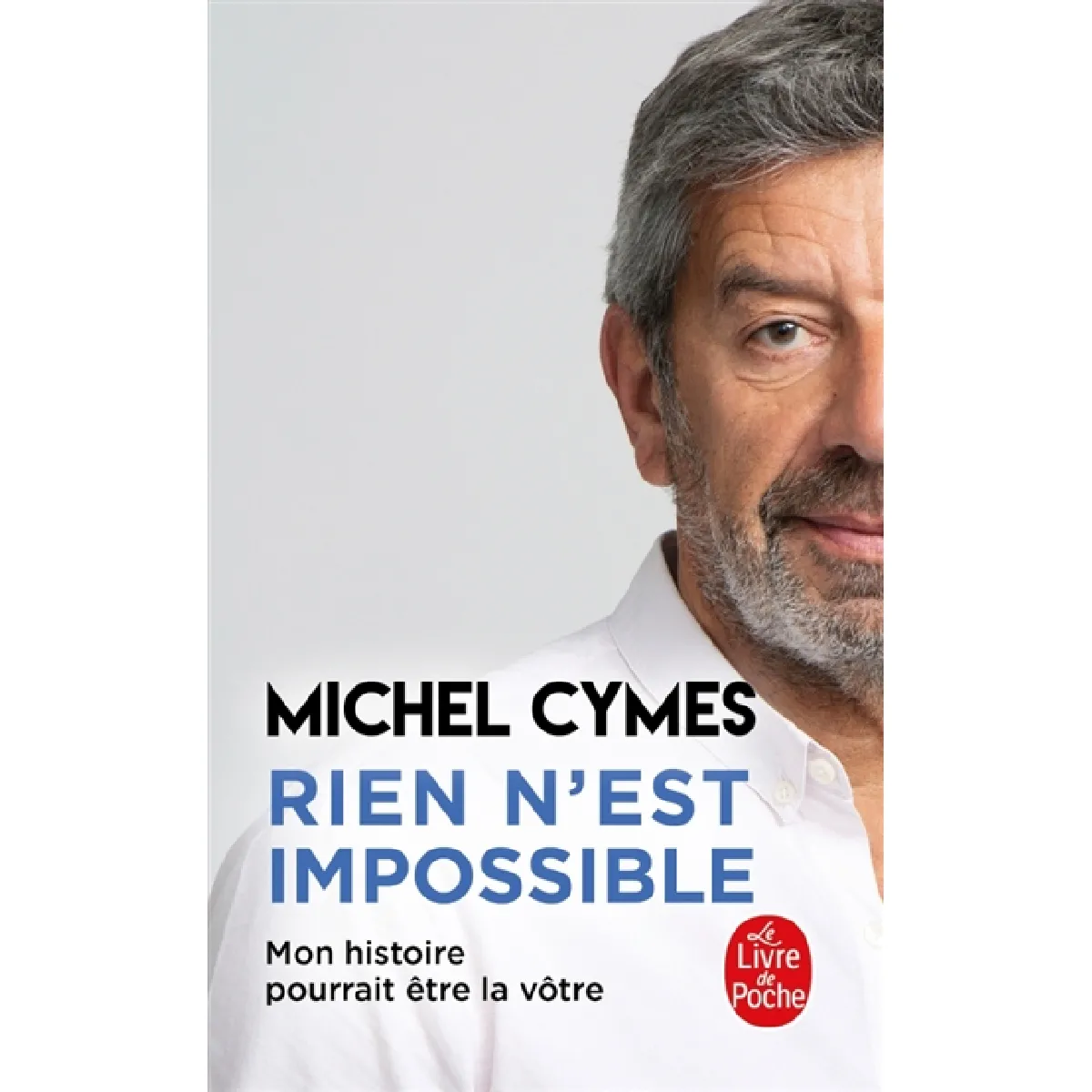Rien n'est impossible : mon histoire pourrait être la vôtre · Occasion