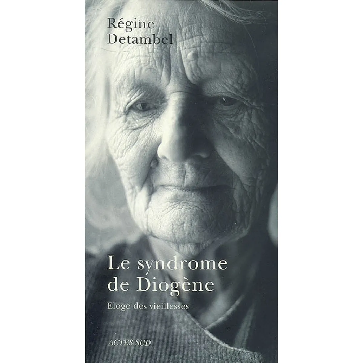 Le syndrome de Diogène : éloge des vieillesses · Occasion