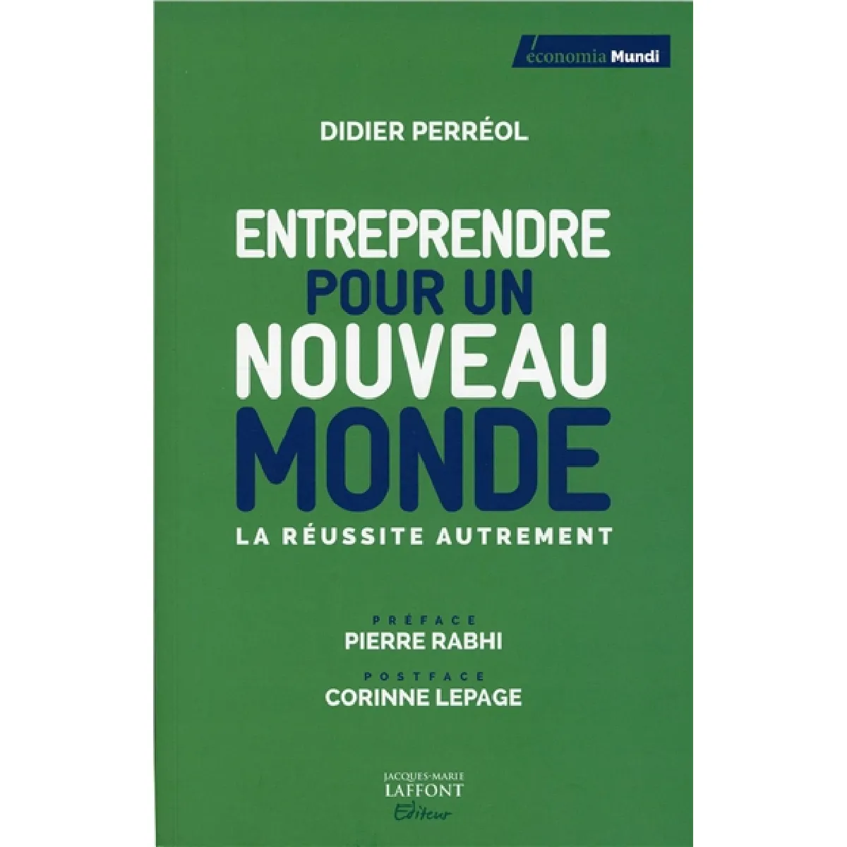 Entreprendre pour un nouveau monde : la réussite autrement · Occasion
