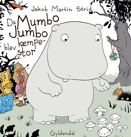Da Mumbo Jumbo Blev Kæmpestor - Jakob Martin Strid - Bog