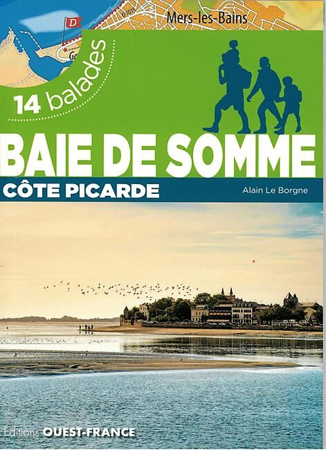 OUEST FRANCE - BAIE DE SOMME 14 BALADES
